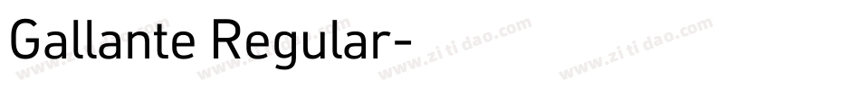 Gallante Regular字体转换